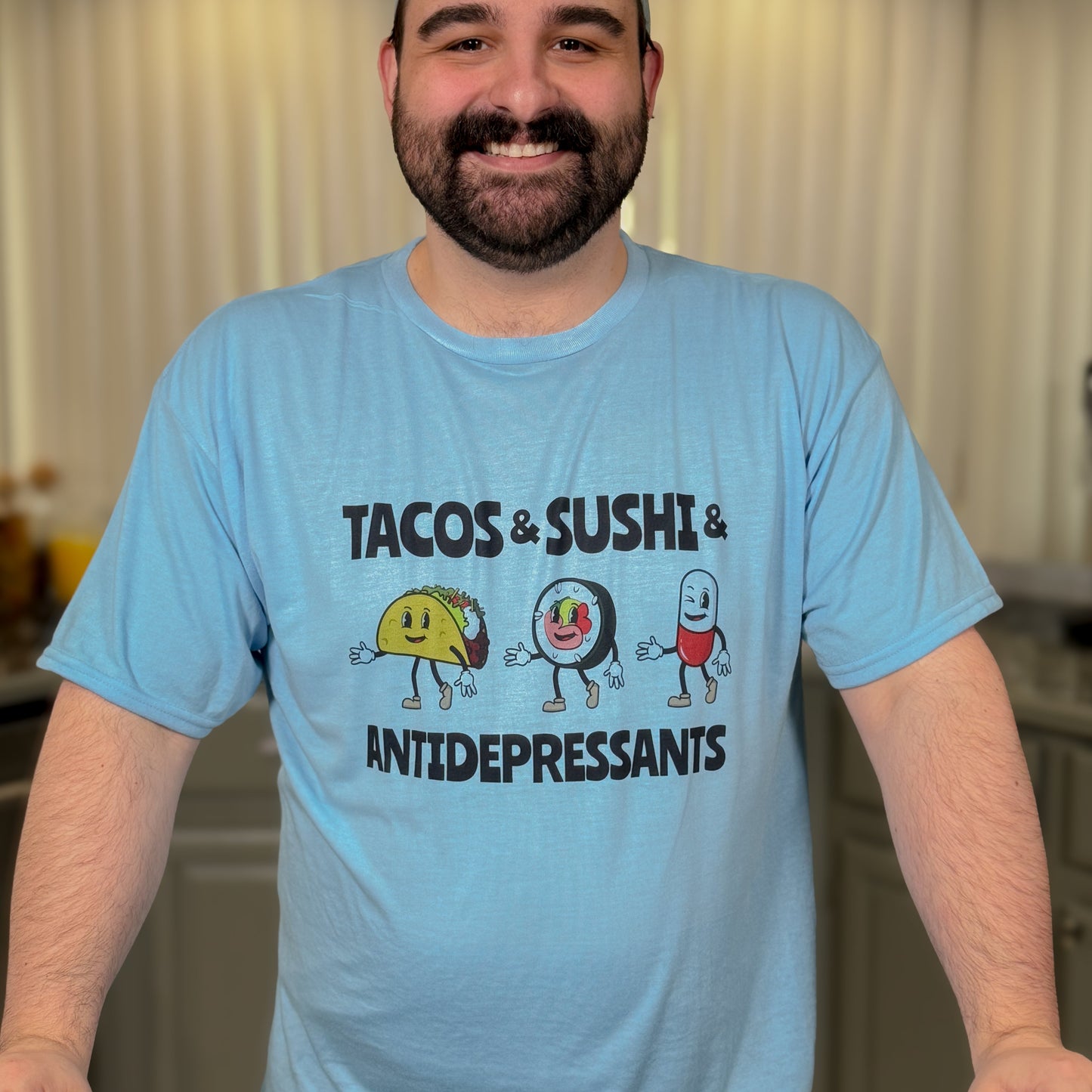 Tacos And Sushi And Antidepressants T-Shirt
