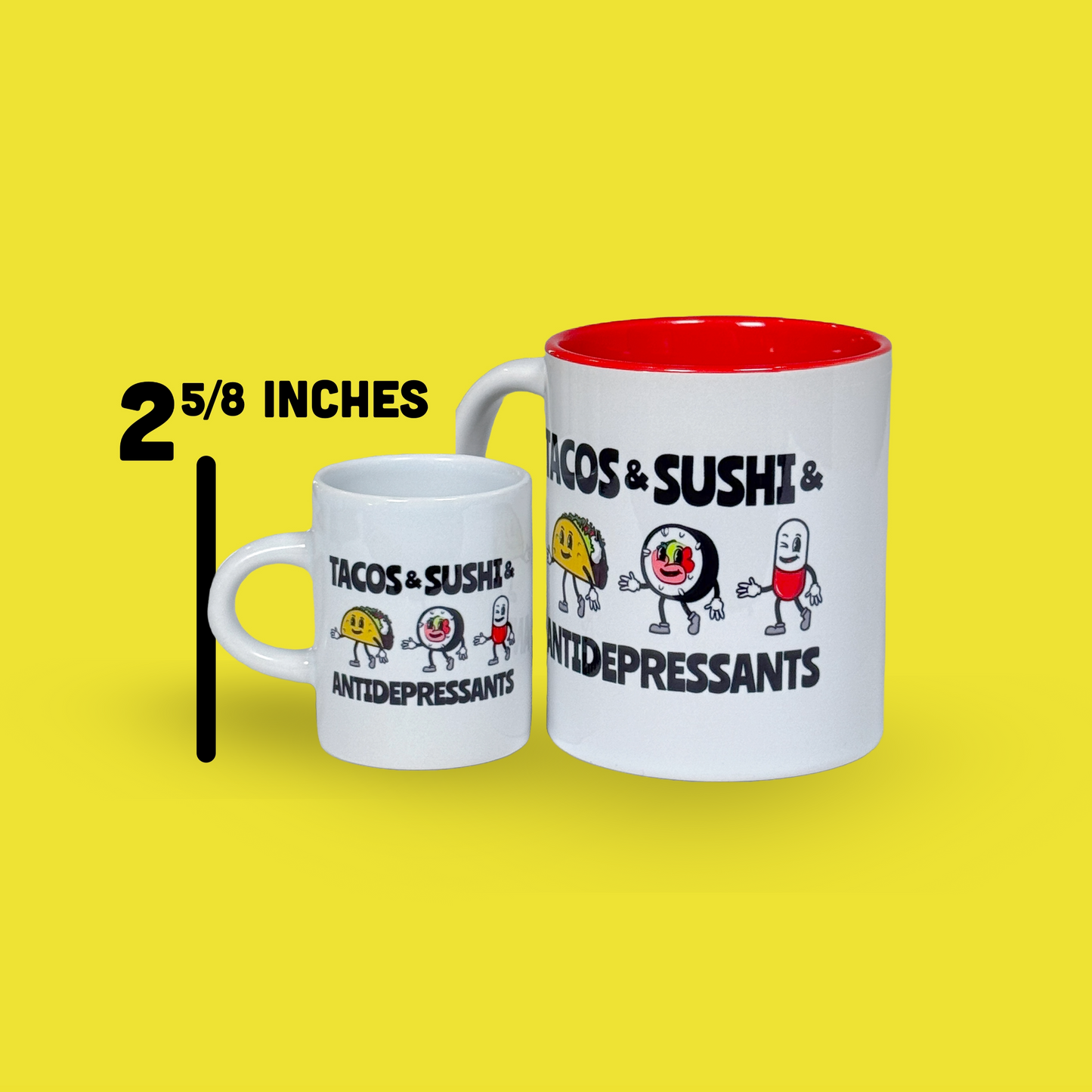 2pc - Tacos And Sushi And Antidepressants Espresso Mug